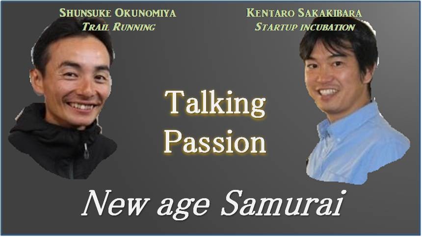 shunsuke okunomiya 奥宮俊祐 Kentaro Sakakibara 榊原健太郎 Samurai Incubate Passion talk Interview